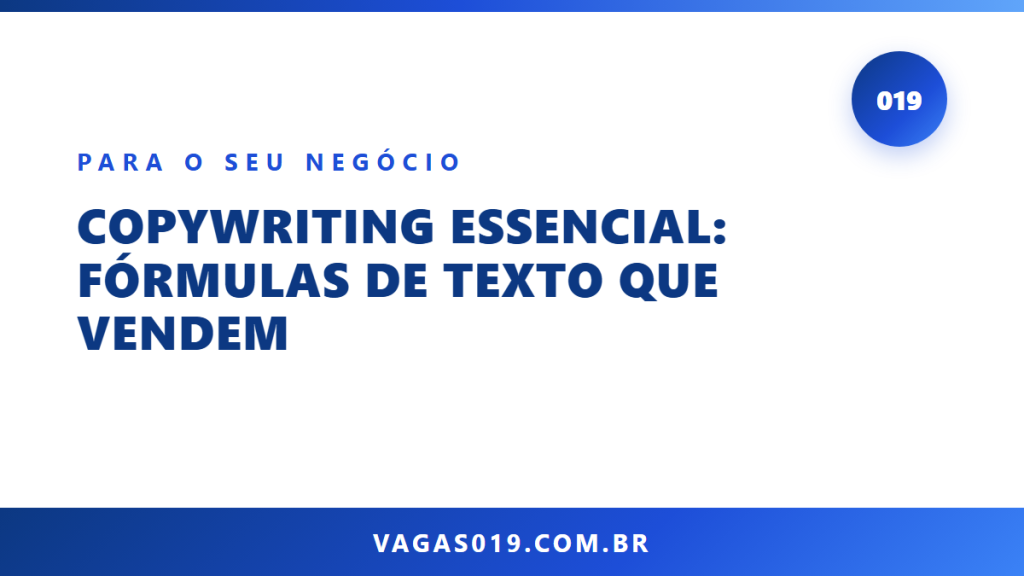 Capa do artigo Copywriting Essencial: Fórmulas de Texto que Vendem no blog do Vagas019